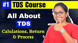 1 All about TDS  Tax deduction at source  TDS course [upl. by Yrohcaz]