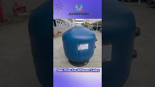 Pool Filter for Different Colorsswimmingpoolchinafactorypoolfiltermanufacturer [upl. by Chemash]