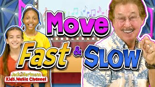 Move FAST and SLOW  Jack Hartmann [upl. by Anahgem]