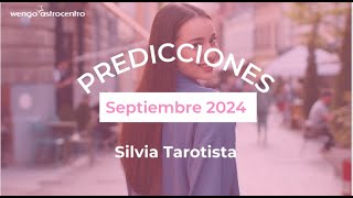 Predicciones Silvia Tarotista Septiembre 2024 [upl. by Llennoc192]