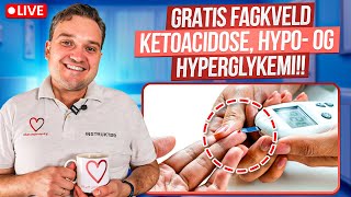 GRATIS Kurs Ketoacidose hypo og hyperglykemi [upl. by Dorison]