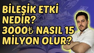 Bileşik etki kuralı ile 3000₺ nasıl 15 milyon ₺ yapılır yatırım yatırımfonu parakazanma [upl. by Chiang]