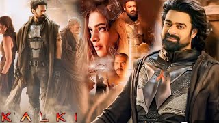 Kalki 2898 AD Full Movie  Prabhas  Amitabh Bachchan  Deepika Padukone  HD 1080p Facts amp Details [upl. by Neeruan]