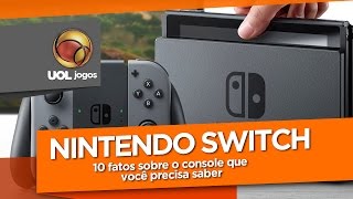 10 fatos sobre o Nintendo Switch que você precisa saber [upl. by Elconin]