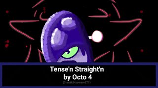 Tensen Straightn by Octo 4 [upl. by Attem508]