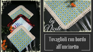 Tovaglioli di stoffa con bordo alluncinetto DIY crochet napkins [upl. by Yort]