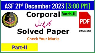 ASF Corporal 21st December 2023 Batch3 300 PM Solved Paper PartII with PDF File [upl. by Curt277]