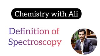 Definition of Spectroscopy [upl. by Quirk]