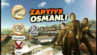 ZAPTİYE OSMANLI 2  KAVALA  MAİN MENU EKRANI FANMADE [upl. by Aciretnahs]