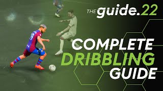 The ONLY DRIBBLING GUIDE You Will Ever Need FIFA 22 How To Master Dribbling [upl. by Llesig]