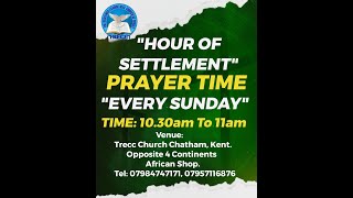 HOUR OF SETTLEMENT PRAYER TIME TRECC MINISTRIES INTERNATIONAL 10112024 [upl. by Rodmur]