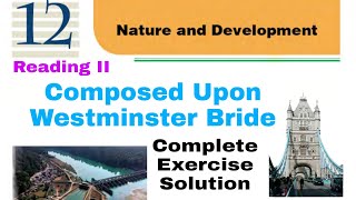 Class 10  Unit 12  Composed Upon Westminster Bride  Complete Exercise Solution [upl. by Alica]