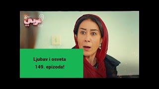 Ljubav i osveta 149 epizoda [upl. by Acimahs]