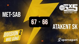 MetSab  Atakent SK  Div 2 3lük  Sporsepeti Basketbol Ligi [upl. by Attirehs]