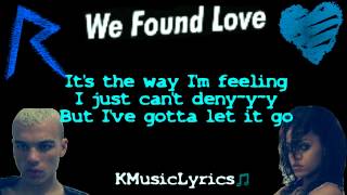 Rihanna  We Found Love Official Lyrics Video [upl. by Rosenzweig]