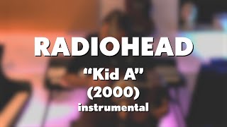 Radiohead quotKid Aquot 2000 acoustic instrumental [upl. by Bentlee]