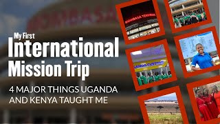 My First INTERNATIONAL Mission Trip  Four MAJOR LIFE LESSONS Kenya and Uganda taught me [upl. by Lowson54]