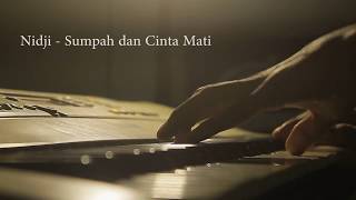 NIDJI  SUMPAH amp CINTA MATIKU piano cover [upl. by Ioab]