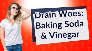 Why is my drain worse after baking soda and vinegar [upl. by Ettenwahs]