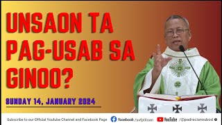 quotUnsaon ta pagusab sa Ginooquot  01142024 Misa ni Fr Ciano Ubod sa SVFP [upl. by Alenas]