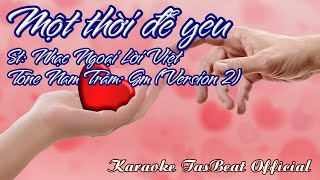 Karaoke Một Thời Để Yêu Version 2 Tone Nam Trầm  TAS BEAT [upl. by Naux569]