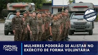 Aconteceu na Semana  Veja as regras para o alistamento militar feminino [upl. by Oilime]