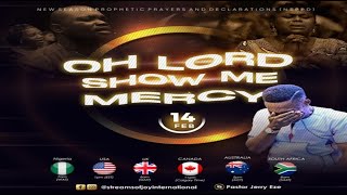 OH LORD SHOW ME MERCY  NSPPD  14TH FEBRUARY 2024 [upl. by Aerona]