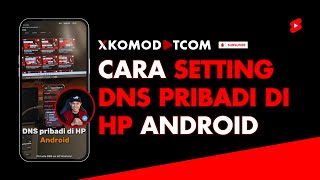 Cara Setting DNS Pribadi di HP Android  Bikin Internet Jadi Lebih Stabil Cepat dan Aman [upl. by Skurnik545]