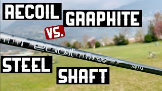 Recoil Graphite Shaft vs Steel Shaft  Comparison [upl. by Carlo]