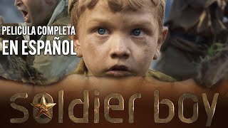 Soldierboy El Pequeño Soldado  PELICULA COMPLETA EN ESPAÑOL [upl. by Jopa90]