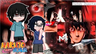 🔥 Past Uchiha family react rap do Sasuke e Itachi Naruto  7 MzM4rkim  GL2 Especial 25K🔥 [upl. by Catrina254]