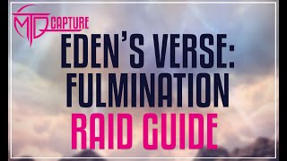 Edens Verse Fulmination Raid Guide [upl. by Pollard]