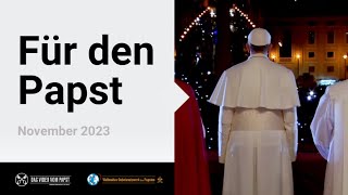 Für den Papst – Das Video vom Papst 11 – November 2023 [upl. by Adnolohs]