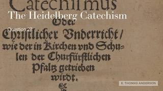 The Heidelberg Catechism Question 27  What dost thou understand by the Providence of God [upl. by Corri]