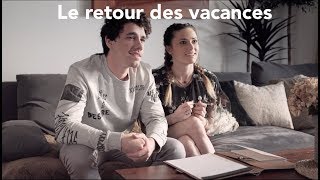 S02 EP1  LE RETOUR DES VACANCES [upl. by Sorkin140]