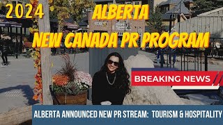 BREAKING NEWS  Alberta announced New Canada PR Program 2024  WATCH NOW 🇨🇦😍 [upl. by Donelu]