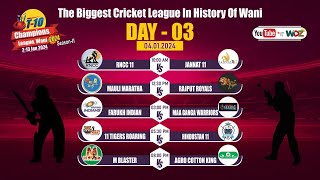 T10 Champions League Wani  Day 3  WDZ LIVE [upl. by Iretak806]