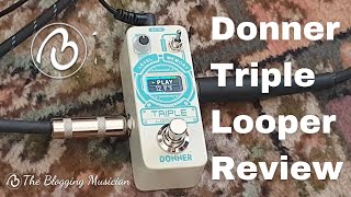 Donner Triple Looper review [upl. by Mercer]