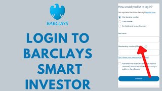 Barclays Smart Investor Login  How to Sign in to Barclays Smart Investors Account 2023 [upl. by Eserehc]