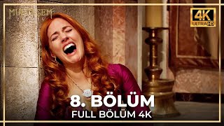 Muhteşem Yüzyıl 8 Bölüm 4K [upl. by Nayrb]