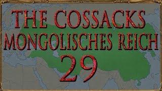 Europa Universalis IV The Cossacks Mongolen 29 Deutsch  Lets Play [upl. by Rebmyt627]