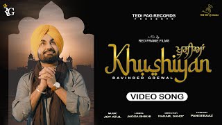 Khushiyan  Ravinder Grewal  Video Song  Punjabi Song 2022  Tedi Pag Records [upl. by Hilarius]