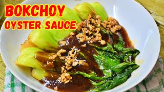 BOK CHOY OYSTER SAUCE  SIMPLE amp EASY BOK CHOY RECIPE  ASIAN FLAVOURS [upl. by Ziladnerb]