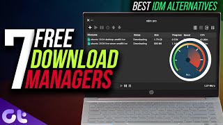 Top 7 Best Download Managers for Windows 11 in 2022  Best Free IDM Alternatives  Guiding Tech [upl. by Arnold]