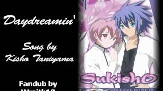 Sukisho  Daydreamin Ending Fandub [upl. by Dhiman]