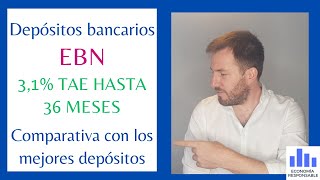 Depósitos bancarios EBN características y opiniones en 2024 [upl. by Bernt486]