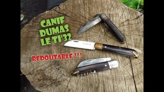 Canif Dumas 32 quot Le ti redoutable  quot [upl. by Bail]