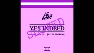 Plies  Yes Indeed Slowed Down Plies Edition [upl. by Herb]