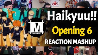 Haikyuu Opening 6  Reaction Mashup [upl. by Emmerie255]