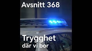 368 Trygghet där vi bor [upl. by Wennerholn73]